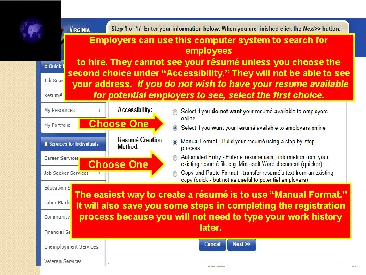 Employers can use this computer system to search for employees to hire. They cannot