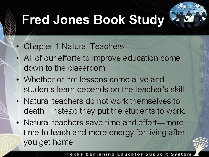 Fred Jones Book Study • Chapter 1 Natural Teachers • All of our efforts