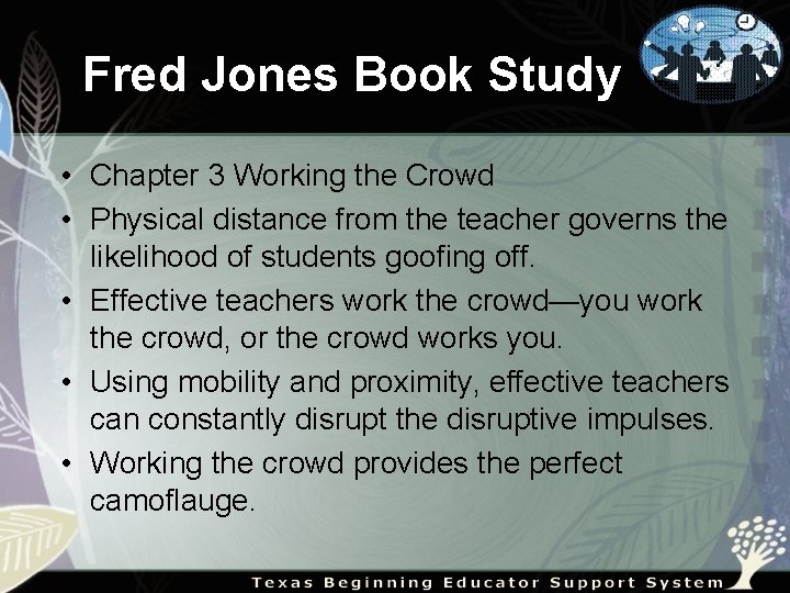 Fred Jones Book Study • Chapter 3 Working the Crowd • Physical distance from