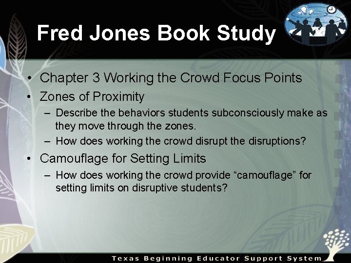 Fred Jones Book Study • Chapter 3 Working the Crowd Focus Points • Zones