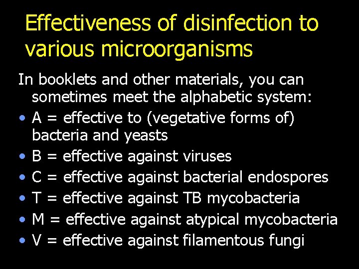 Effectiveness of disinfection to various microorganisms In booklets and other materials, you can sometimes