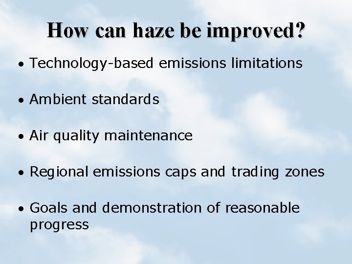 How can haze be improved? · Technology-based emissions limitations · Ambient standards · Air