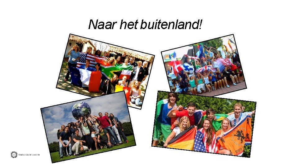 Naar het buitenland! 