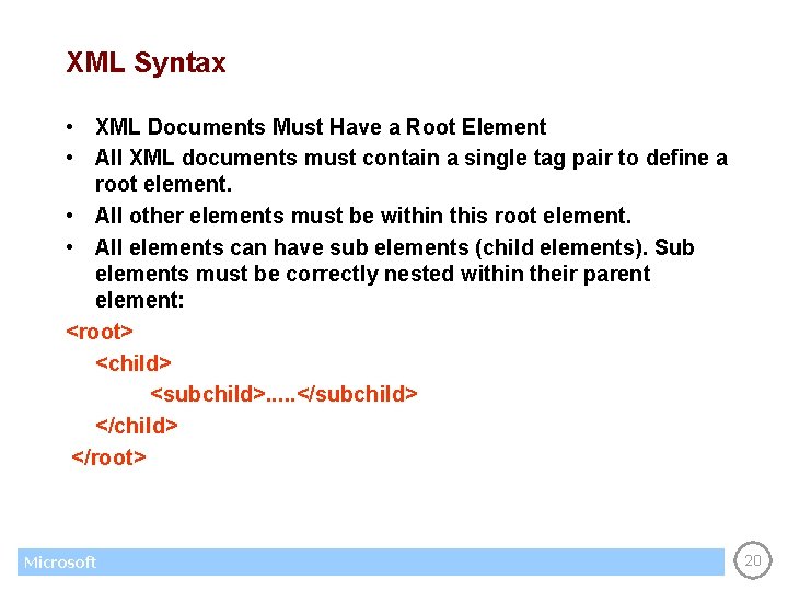 XML Syntax • XML Documents Must Have a Root Element • All XML documents