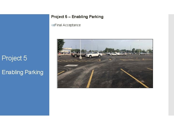 Project 5 – Enabling Parking Final Acceptance Project 5 Enabling Parking 