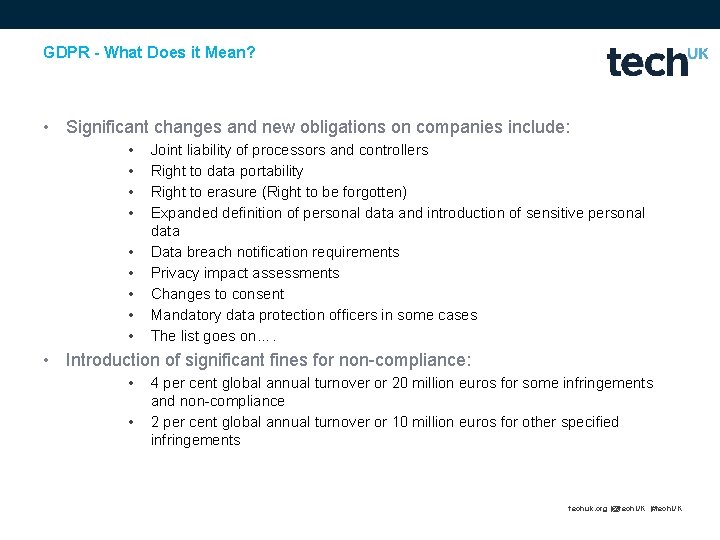 GDPR - What Does it Mean? • Significant changes and new obligations on companies GDPR - What Does it Mean? • Significant changes and new obligations on companies