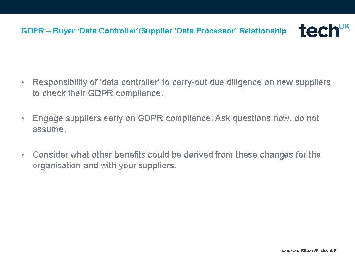 GDPR – Buyer ‘Data Controller’/Supplier ‘Data Processor’ Relationship • Responsibility of ’data controller’ to GDPR – Buyer ‘Data Controller’/Supplier ‘Data Processor’ Relationship • Responsibility of ’data controller’ to