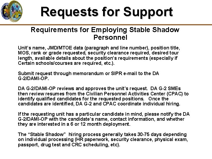 Requests for Support Requirements for Employing Stable Shadow Personnel Unit’s name, JMD/MTOE data (paragraph
