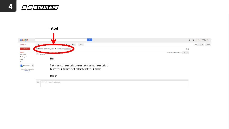 4 ������ �� Tittel Hei Tekst tekst tekst tekst tekst. Hilsen 