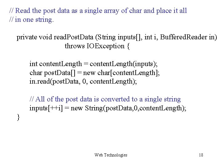 // Read the post data as a single array of char and place it // Read the post data as a single array of char and place it