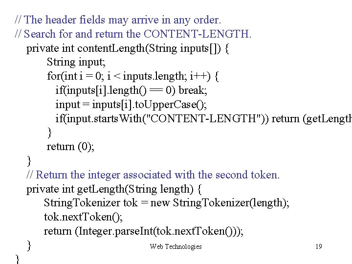 // The header fields may arrive in any order. // Search for and return // The header fields may arrive in any order. // Search for and return