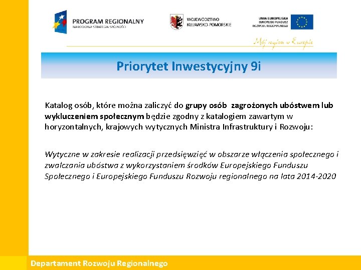 Priorytet Inwestycyjny 9 i Katalog osób, które można zaliczyć do grupy osób zagrożonych ubóstwem