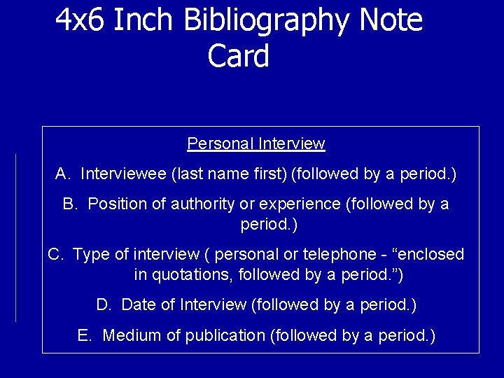 4 x 6 Inch Bibliography Note Card Personal Interview A. Interviewee (last name first)