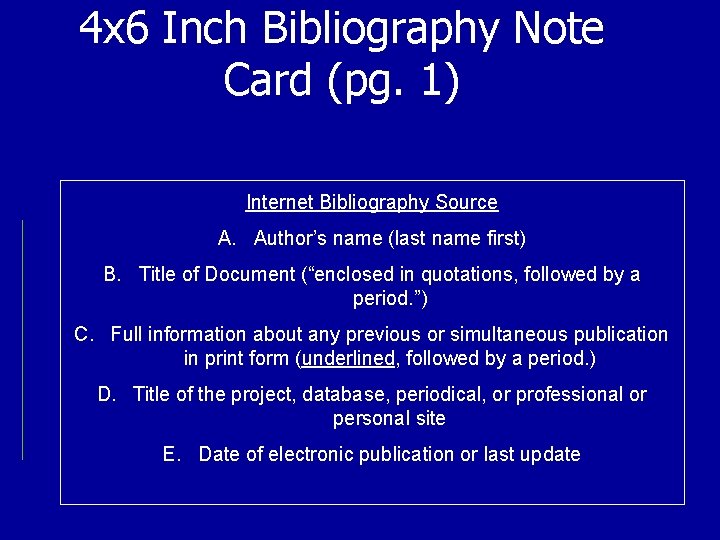 4 x 6 Inch Bibliography Note Card (pg. 1) Internet Bibliography Source A. Author’s