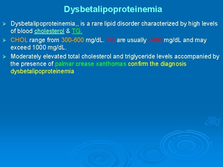 Dysbetalipoproteinemia, , is a rare lipid disorder characterized by high levels of blood cholesterol