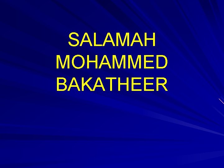 SALAMAH MOHAMMED BAKATHEER 