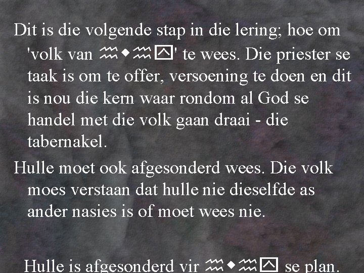 Dit is die volgende stap in die lering; hoe om 'volk van ' te