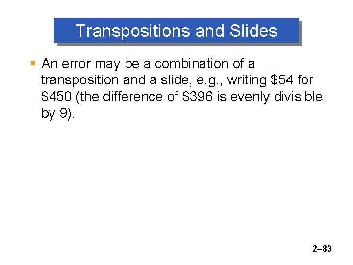 Transpositions and Slides § An error may be a combination of a transposition and