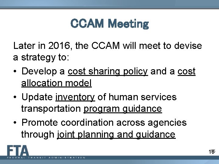 CCAM Meeting Later in 2016, the CCAM will meet to devise a strategy to: