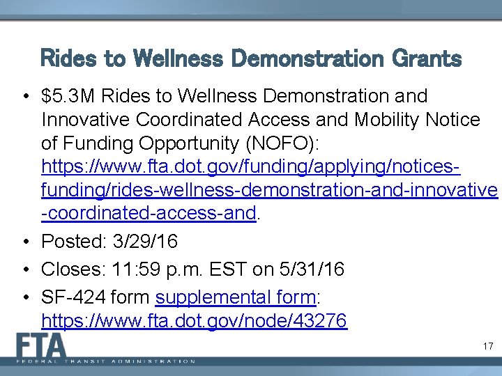 Rides to Wellness Demonstration Grants • $5. 3 M Rides to Wellness Demonstration and