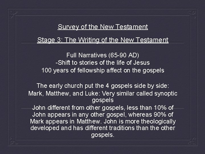Survey of the New Testament Stage 3: The Writing of the New Testament Full