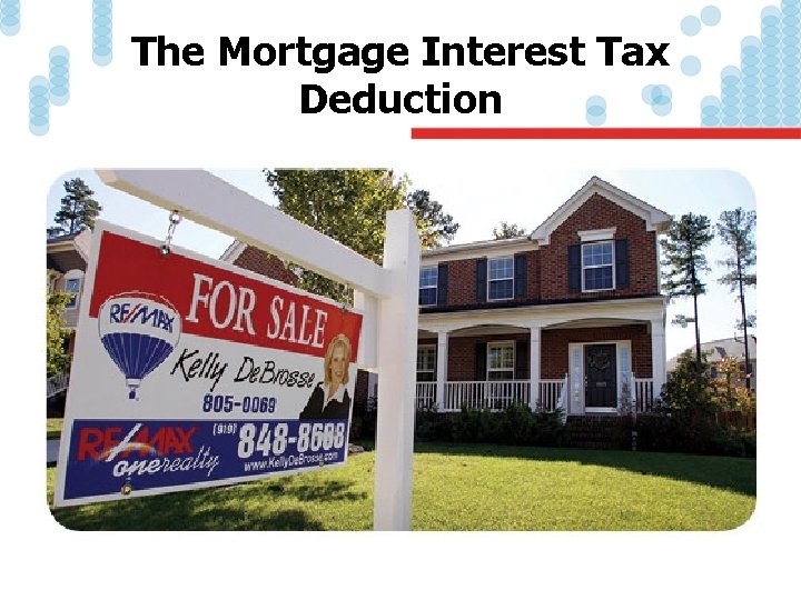 The Mortgage Interest Tax Deduction 