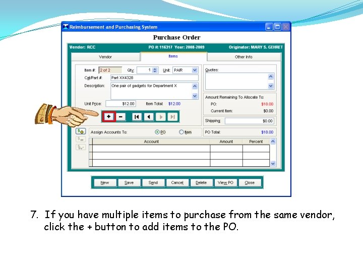 7. If you have multiple items to purchase from the same vendor, click the