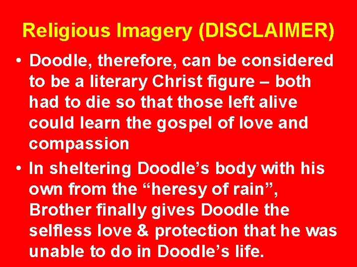 Religious Imagery (DISCLAIMER) • Doodle, therefore, can be considered to be a literary Christ