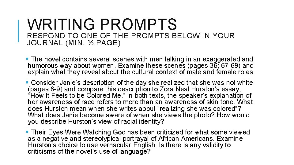 WRITING PROMPTS RESPOND TO ONE OF THE PROMPTS BELOW IN YOUR JOURNAL (MIN. ½