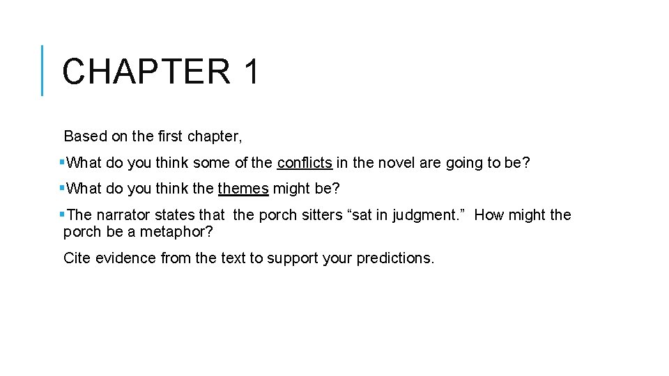 CHAPTER 1 Based on the first chapter, §What do you think some of the