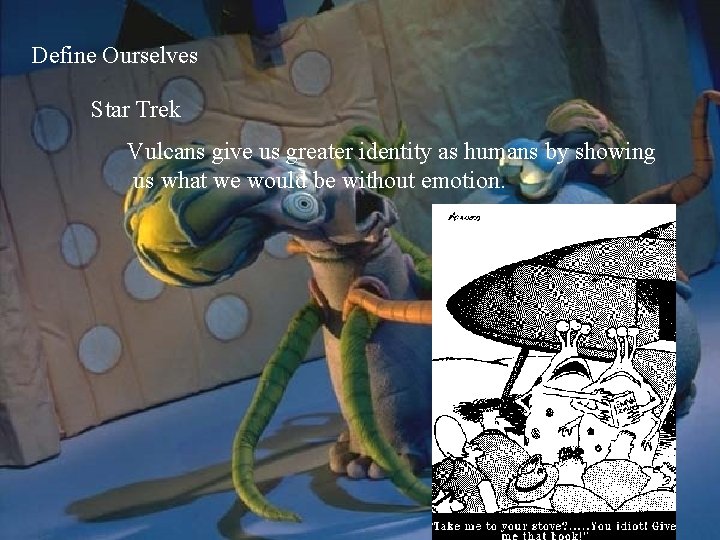 Define Ourselves Star Trek Vulcans give us greater identity as humans by showing us