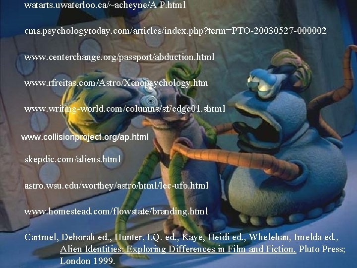 watarts. uwaterloo. ca/~acheyne/A P. html cms. psychologytoday. com/articles/index. php? term=PTO-20030527 -000002 www. centerchange. org/passport/abduction.