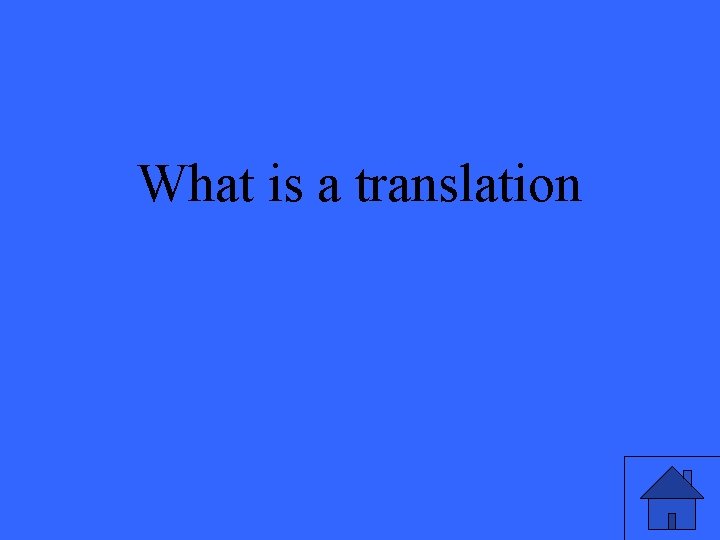 What is a translation 