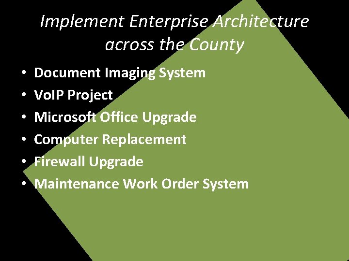 Implement Enterprise Architecture across the County • • • Document Imaging System Vo. IP
