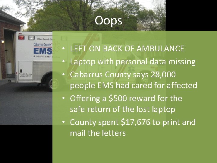 Oops • LEFT ON BACK OF AMBULANCE • Laptop with personal data missing •