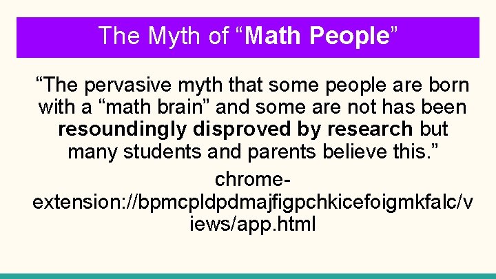 The Myth of “Math People” “The pervasive myth that some people are born with