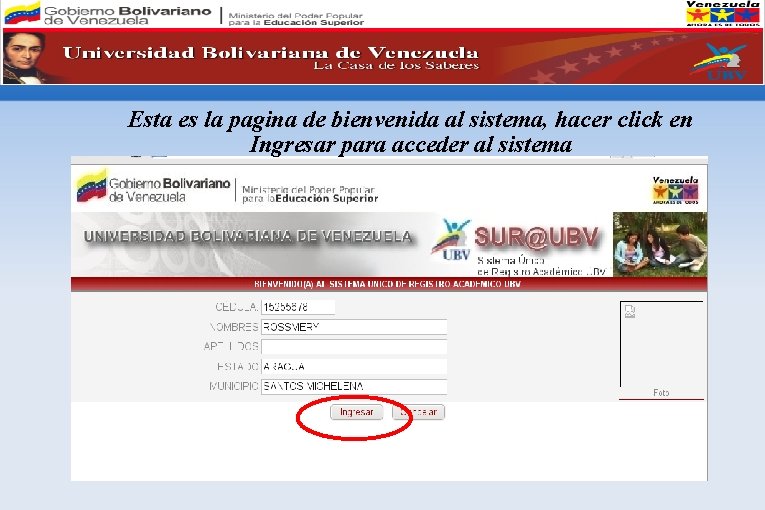 Esta es la pagina de bienvenida al sistema, hacer click en Ingresar para acceder