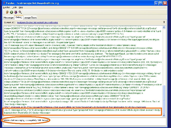 Chat log debug mode shows underlying XML 64 