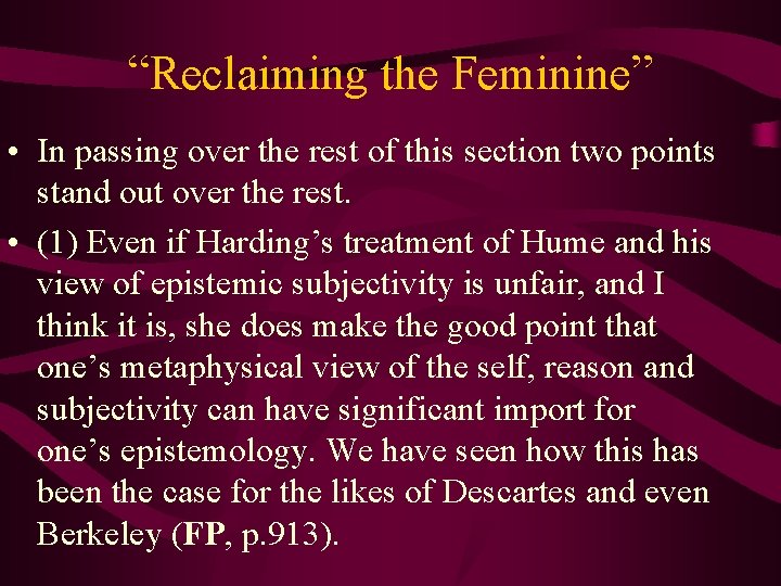 “Reclaiming the Feminine” • In passing over the rest of this section two points