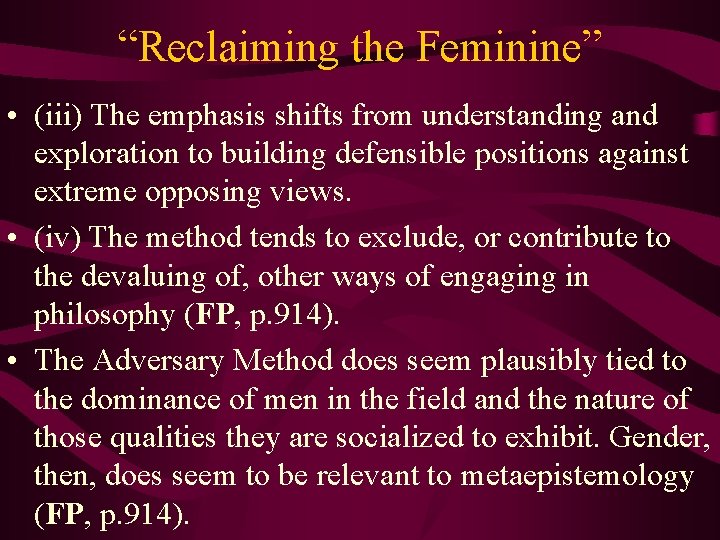 “Reclaiming the Feminine” • (iii) The emphasis shifts from understanding and exploration to building