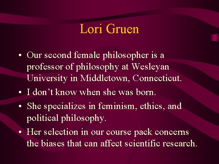 Lori Gruen • Our second female philosopher is a professor of philosophy at Wesleyan