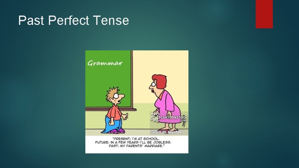 Past Perfect Tense 