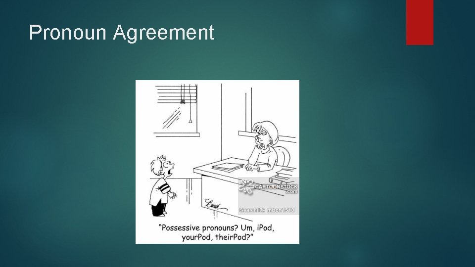 Pronoun Agreement 