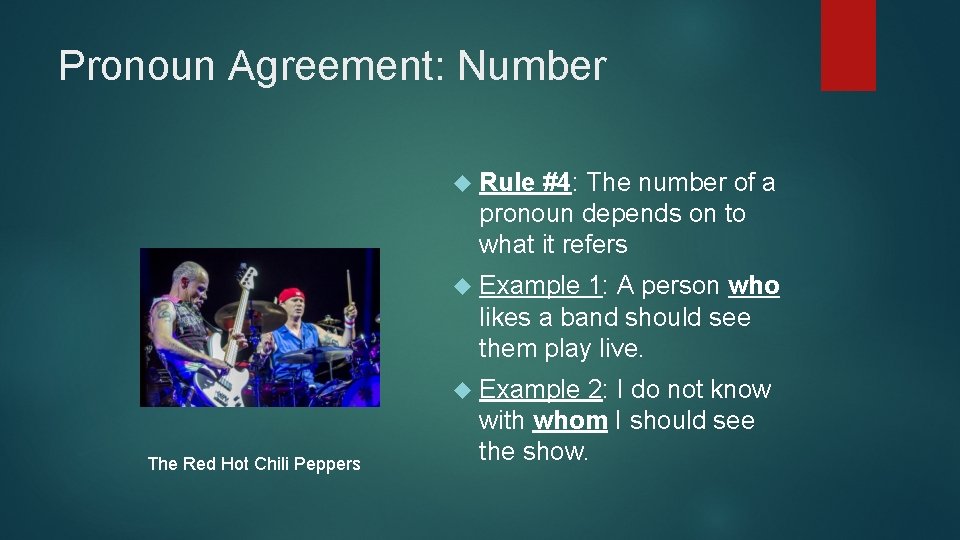 Pronoun Agreement: Number Rule #4: The number of a pronoun depends on to what