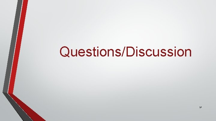 Questions/Discussion 37 