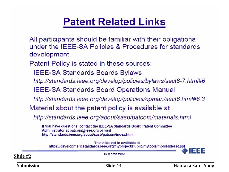 November 2016 Submission doc. : IEEE 802. 19 -16/0168 r 2 Slide 14 Naotaka November 2016 Submission doc. : IEEE 802. 19 -16/0168 r 2 Slide 14 Naotaka