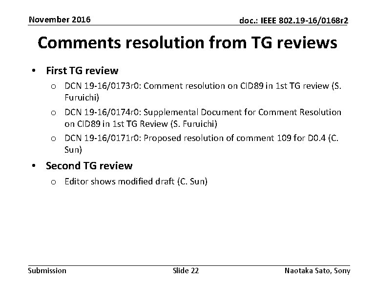 November 2016 doc. : IEEE 802. 19 -16/0168 r 2 Comments resolution from TG November 2016 doc. : IEEE 802. 19 -16/0168 r 2 Comments resolution from TG