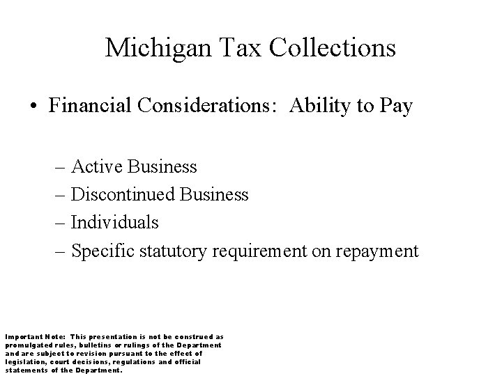 Michigan Tax Collections • Financial Considerations: Ability to Pay – Active Business – Discontinued