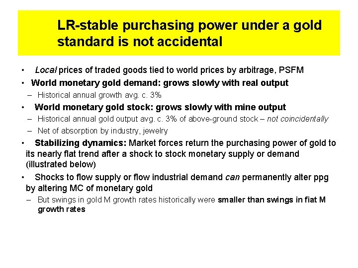 LR-stable purchasing power under a gold standard is not accidental • Local prices of