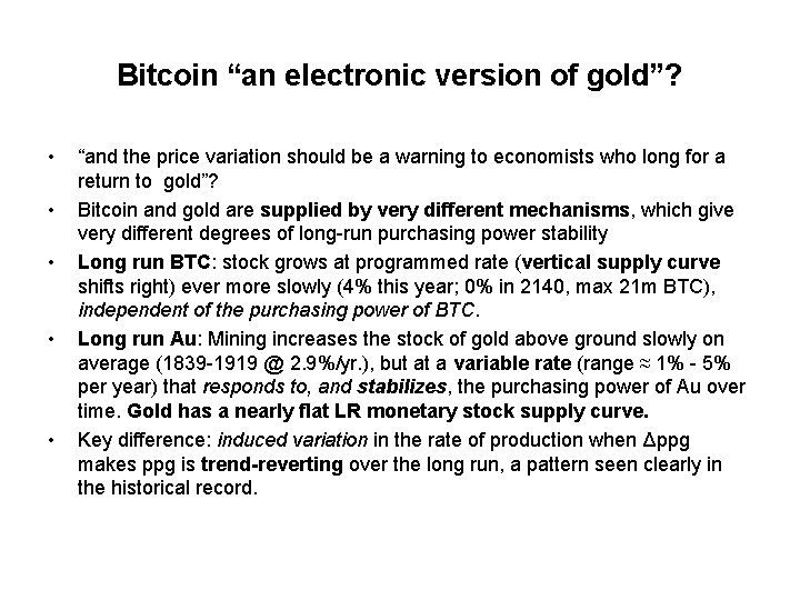 Bitcoin “an electronic version of gold”? • • • “and the price variation should